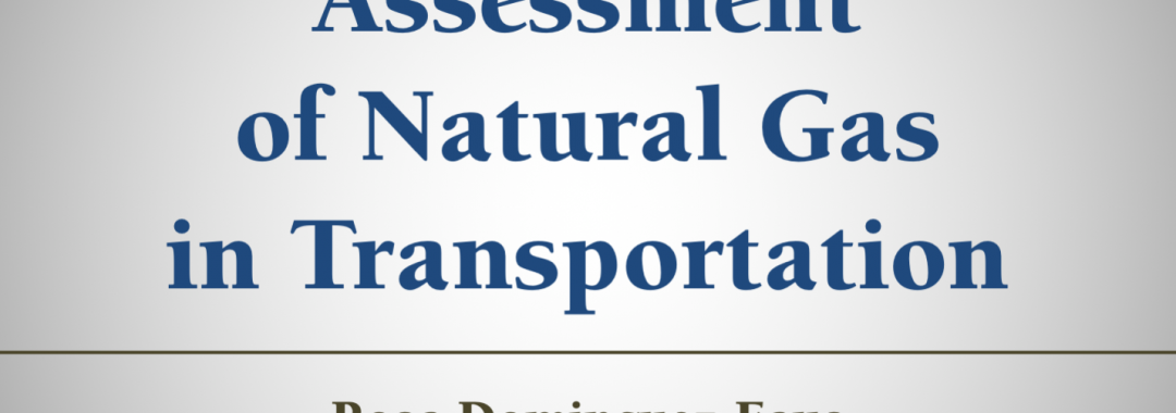 Environmental Assessment of Natural Gas in Transportation